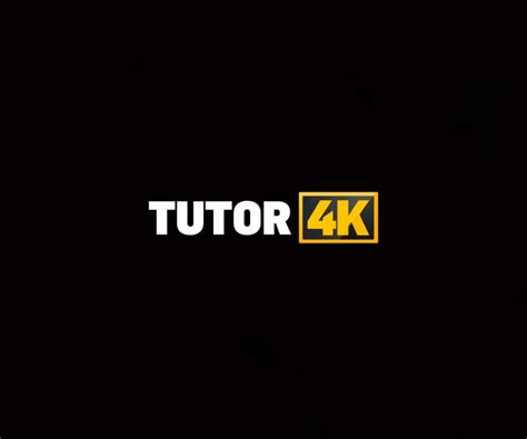 tutor4k|Tutor 4K Channel Page: Free Porn Movies 